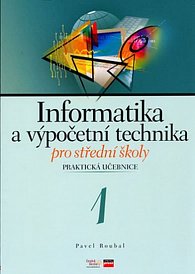 Informatika a výpočetní technika pro SŠ