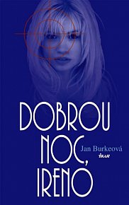 Dobrou noc, Ireno