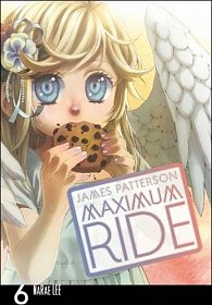 Maximum Ride Manga Volume 6