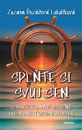 Splňte si svůj sen