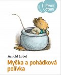 Myška a pohádková polívka - První čtení, 4.  vydání
