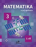 Matematika a její aplikace 3 – 3. díl, 2.  vydání