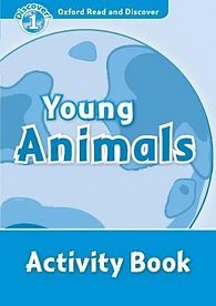 Oxford Read and Discover Level 1 Young Animals Activity Book