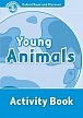 Oxford Read and Discover Level 1 Young Animals Activity Book