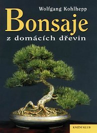 Bonsaje z domácích dřevin