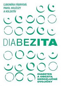 Diabezita - Diabetes a obezita: nerozlučné dvojičky