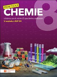 Praktická chemie 8 - Učebnice pro 8. ročník ZŠ speciálního vzdělávání