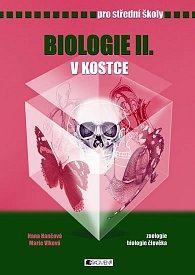 Biologie II. v kostce pro střední školy (zoologie, biologie člověka) - 3. vydání