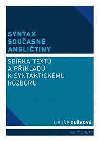 Syntax současné angličtiny - Sbírka textů a příkladů k syntaktickému rozboru, 1.  vydání