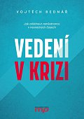 Vedení v krizi - Jak zvládnout zaměstnance v nesnadných časech