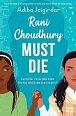 Rani Choudhury Must Die: A sapphic rivals-to-lovers romance