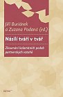 Násilí tváří v tvář - Zkoumání kalamitních podob partnerských vztahů