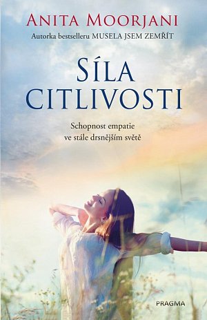 Síla citlivosti - Schopnost empatie ve stále drsnějším světě