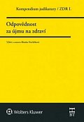 Kompendium judikatury/ZDR I. - Odpovědnost za újmu na zdraví
