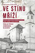 Ve stínu mříží - Proslulé případy kriminálních delikventů