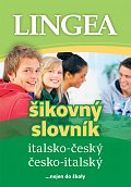 Italsko-český, česko italský šikovný slovník...… nejen do školy, 2.  vydání