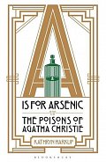 A is for Arsenic - The Poisons of Agatha Christie