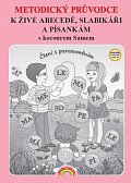 Metodický průvodce k Živé abecedě, Slabikáři a Písankám s kocourem Samem, 1.  vydání