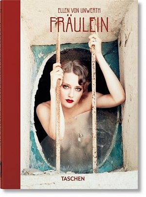 Ellen von Unwerth. Fräulein. 40th Anniversary Edition