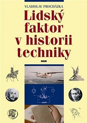 Lidský faktor v historii techniky