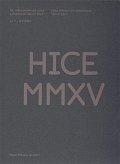 HICE MMXV - 22. mikulovské výtvarné sympozium "dílna" 2015