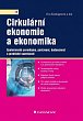 Cirkulární ekonomie a ekonomika - Společenské paradigma, postavení, budoucnost a praktické souvislosti