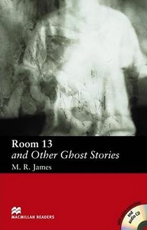 Macmillan Readers Elementary: Room 13 and Other Ghost Stories + CD