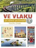 Ve vlaku - 30 výletů po Evropě