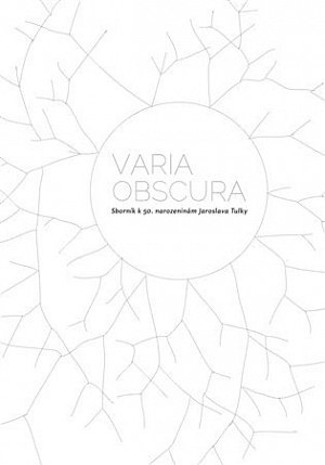 Varia obscura - Sborník k 50. Narozeninám Jaroslava Tulky + CD