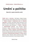 Umění a politika - Sborník 4. sjezdu historiků umění