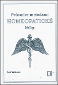 Průvodce metodami homeopatické léčby