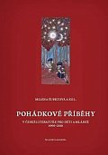 Pohádkové příběhy v české literatuře pro děti a mládež 1990–2010