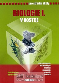 Biologie I. v kostce pro střední školy (obecná biologie, mikrobiologie, botanika, mykologie, ekologie, genetika) - 3. vydání