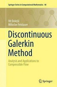 Discontinuous Galerkin Method : Analysis and Applications to Compressible Flow