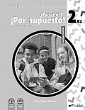 NUEVO ?Espanol? !Por supuesto! 2 - Příručka pro učitele