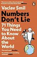 Numbers Don´t Lie: 71 Things You Need to Know About the World, 1.  vydání