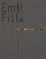 Emil Filla: Z holandských zápisníků