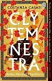 Clytemnestra: The spellbinding retelling of Greek mythology´s greatest heroine