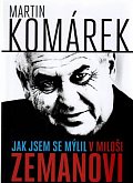 Jak jsem se zmýlil v Miloši Zemanovi