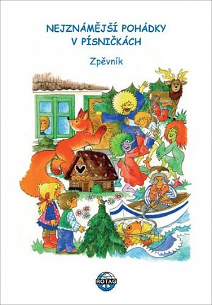 Nejznámější pohádky v písničkách - Zpěvník