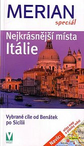 Nejkrásnější místa Itálie - Merian speciál - Vybrané cíle od Benátek po Sicílii