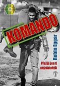 Komando - Přežijí jen ti nejzdatnější