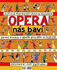 Opera nás baví - První kniha o opeře pro děti a rodiče