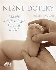 Něžné doteky - Masáž a reflexologie kojenců a dětí
