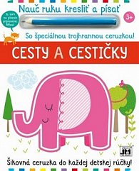 Nauč ruku kresliť a písať Cesty a cestičky