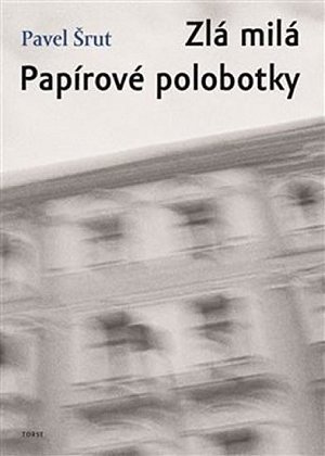 Zlá milá / Papírové polobotky