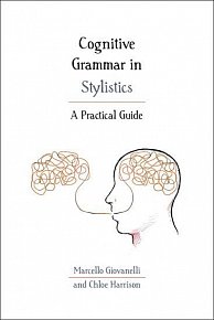 Cognitive Grammar in Stylistics : A Practical Guide