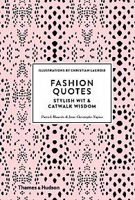 Fashion Quotes: Stylish Wit & Catwalk Wisdom
