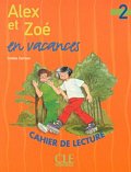 Alex et Zoe 2 Cahier de Lecture