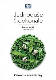 Zelenina a luštěniny - Jednoduše & dokonale, 1.  vydání